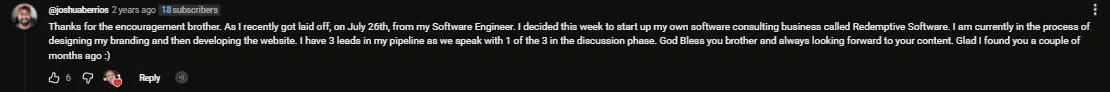 YouTube comment from @joshuaberrios: started a software consulting business, 3 leads in the pipeline