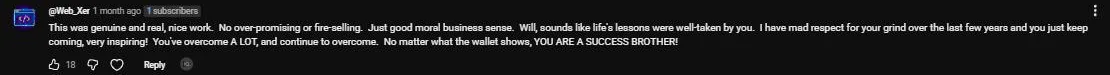 YouTube comment from @Web_Xer, 18 likes: genuine and real, no over-promising or fire-selling